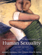 Exploring the Dimensions of Human Sexuality, Second Edition - Greenberg, Jerrold S, Dr.