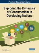 Exploring the Dynamics of Consumerism in Developing Nations