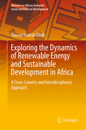 Exploring the Dynamics of Renewable Energy and Sustainable Development in Africa: A Cross-Country and Interdisciplinary Approach