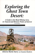 Exploring the Ghost Town Desert: A Guide to Rand Mining Area, Its Natural and Historic Points of Interest