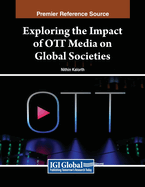 Exploring the Impact of Ott Media on Global Societies