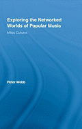 Exploring the Networked Worlds of Popular Music: Milieu Cultures