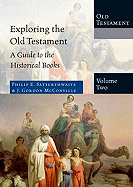 Exploring the Old Testament: A Guide to the Historical Books