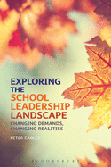 Exploring the School Leadership Landscape: Changing Demands, Changing Realities