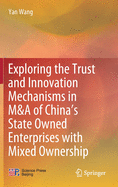 Exploring the Trust and Innovation Mechanisms in M&A of China's State Owned Enterprises with Mixed Ownership