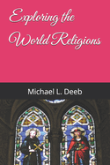 Exploring the World Religions