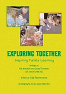 Exploring Together: Inspiring Family Learning