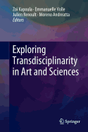 Exploring Transdisciplinarity in Art and Sciences