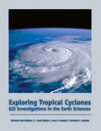 Exploring Tropical Cyclones: GIS Investigations for the Earth Sciences