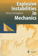 Explosive Instabilities in Mechanics