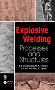 Explosive Welding: Processes and Structures