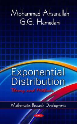 Exponential Distribution: Theory & Methods - Ahsanullah, Mohammad, and Hamedani, G G