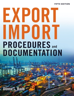 Export/Import Procedures and Documentation - Bade, Donna