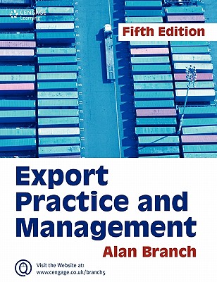 Export Practice and Management - Branch, Alan E