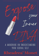 Expose your Inner DIVA: A Workbook on Understanding your Sexual Self