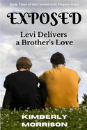 Exposed: Levi Delivers a Brother's Love