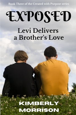 Exposed: Levi Delivers a Brother's Love - Anderson, Marilyn (Editor), and Morrison, Kimberly