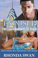 Exposed: The Consequences of Truth