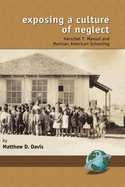 Exposing a Culture of Neglect: Herschel T. Manuel and Mexican American Schooling