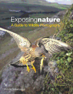 Exposing Nature: A Guide to Wildlife Photography