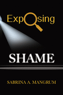 Exposing Shame