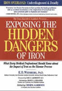 Exposing the Hidden Dangers of Iron: What Every Medical Professional Should Know about the Impact of Iron on the Disease Process