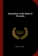 Exposition of the Book of Proverbs