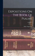 Expositions on the Book of Psalms; Volume 4