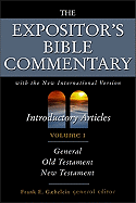 Expositor's Bible Commentary: Introductory Articles: With the New International Version of the Holy Bible