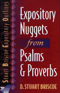 Expository Nuggets from Psalms and Proverbs - Briscoe, D Stuart