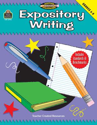 Expository Writing, Grades 6-8 (Meeting Writing Standards Series) - Levin, Michael, M.D.