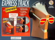 Express Track to Spanish: A Teach-Yourself Program