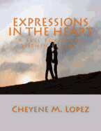 Expressions in the Heart: A Feel for Poetry Within Poetry