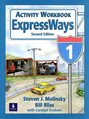 Expressways 1 Activity Workbook - Molinsky, Steven, and Bliss, Bill