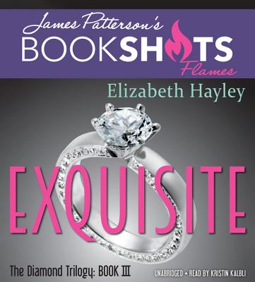 Exquisite - Hayley, Elizabeth, and Patterson, James (Foreword by), and Kalbli, Kristin (Read by)