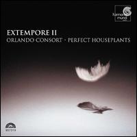 Extempore II - Orlando Consort