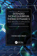 Extended Non-Equilibrium Thermodynamics: From Principles to Applications in Nanosystems