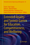 Extended Reality and Serious Games for Education, Competitiveness, and Wellbeing: Proceedings of CIIS 2024