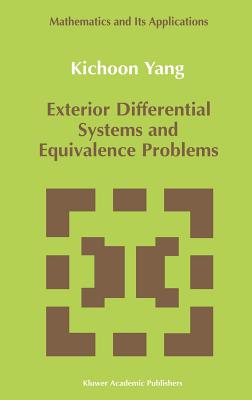 Exterior Differential Systems and Equivalence Problems - Kichoon Yang