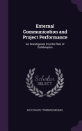 External Communication and Project Performance: An Investigation Into the Role of Gatekeepers
