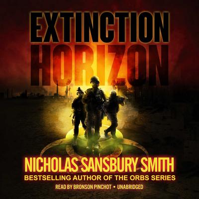 Extinction Horizon - Smith, Nicholas Sansbury, and Pinchot, Bronson (Read by)