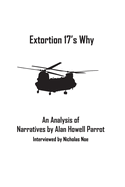 Extortion 17's Why: An Analysis of Narritives by Alan Howell Parrot