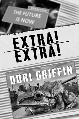 Extra! Extra! - Griffin, Dori