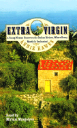 Extra Virgin: A Young Woman Discovers the Italian Riviera Where Every Month Is Enchanted