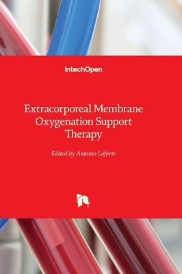 Extracorporeal Membrane Oxygenation Support Therapy - Loforte, Antonio (Editor)