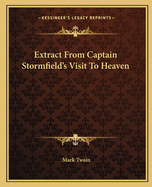 Extract From Captain Stormfield's Visit To Heaven