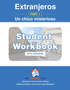 Extranjeros - Part 1 - Un chico misterioso - WORKBOOK: Spanish Sentence Builder - Readers