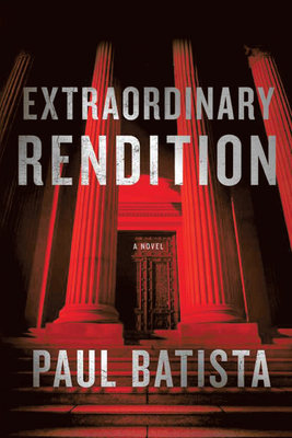 Extraordinary Rendition - Batista, Paul