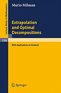 Extrapolation and Optimal Decompositions: With Applications to Analysis