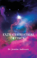 Extraterrestrial Ethics